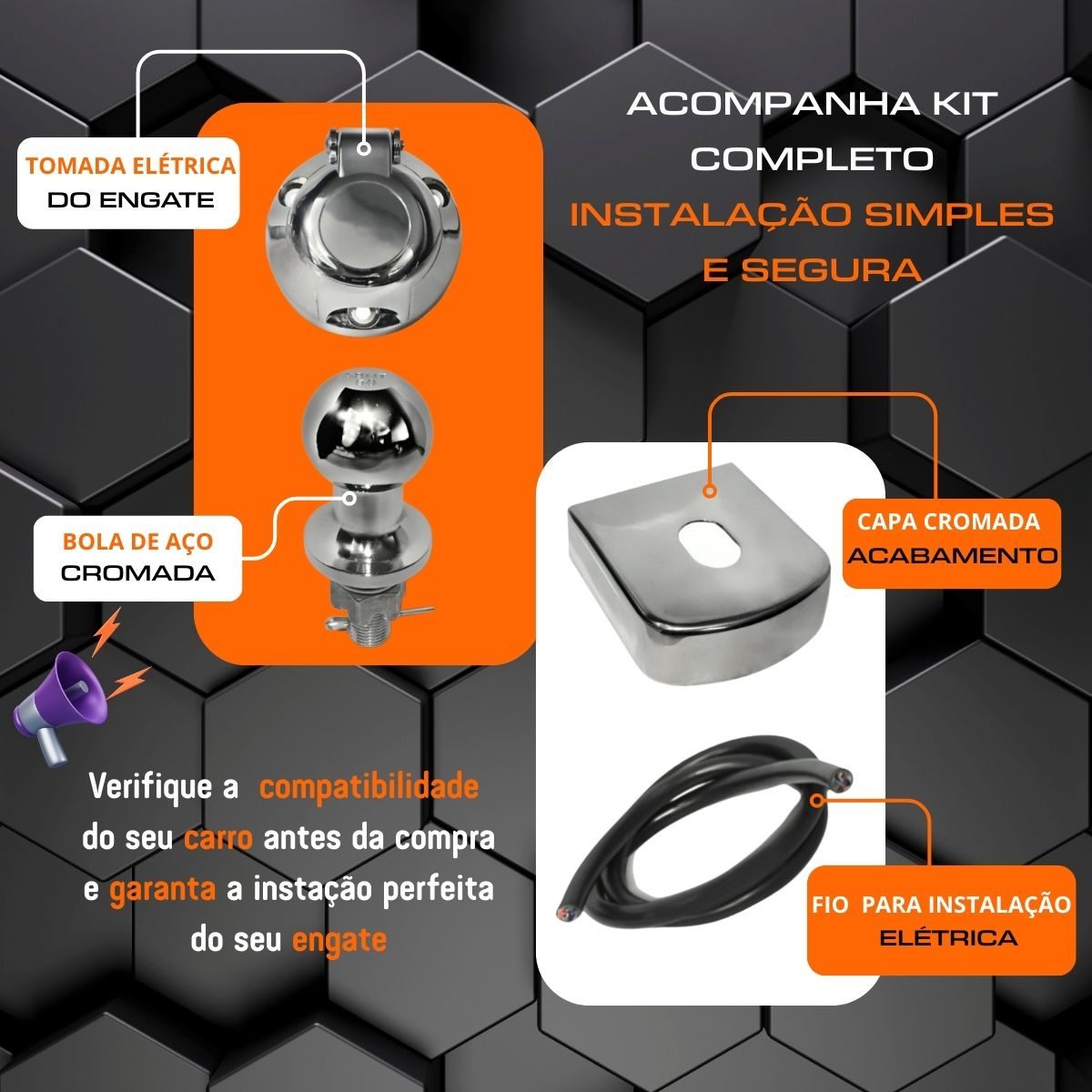 Kit completo do engate: tomada elétrica, bola de aço, capa cromada e fio